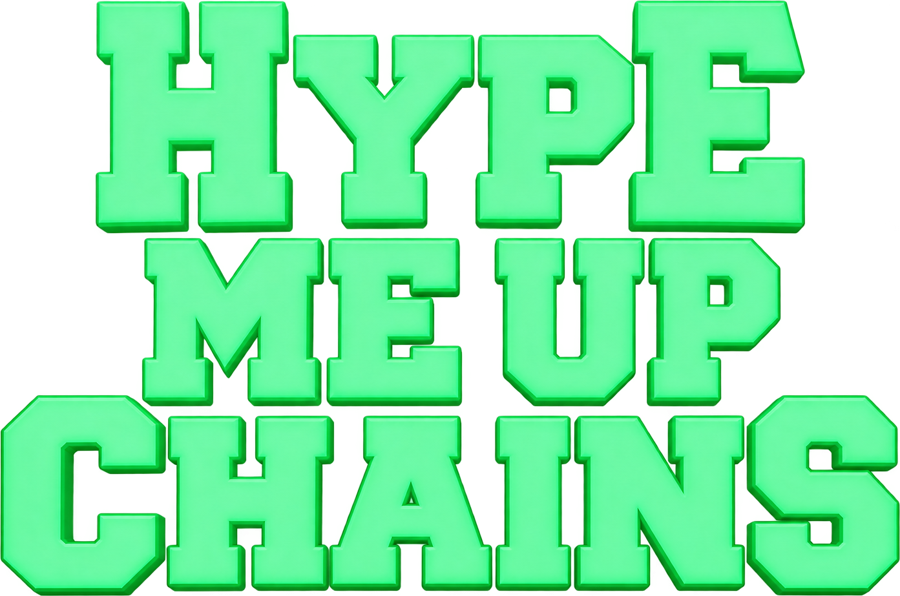 Hype Me Up Chains